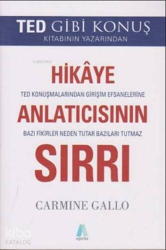 Hikaye Anlatıcısının Sırrı; TED Konuşmalarından Girişim Efsanelerine Bazı Fikirler Neden Tutar Bazıları Tutmaz - 1