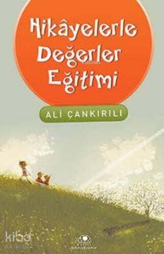 Hikayelerle Değerler Eğitimi - 1