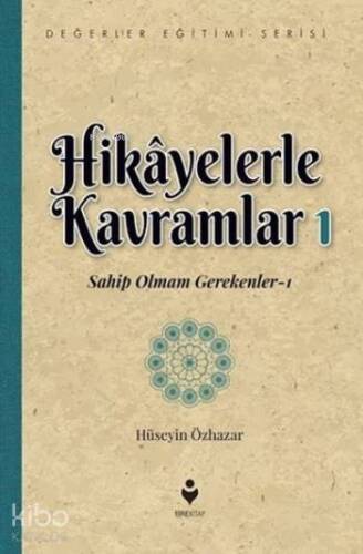 Hikayelerle Kavramlar 1; Sahip Olmam Gerekenler 1 - 1