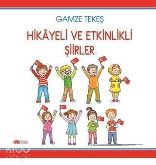 Hikayeli ve Etkinlikli Şiirler - 1