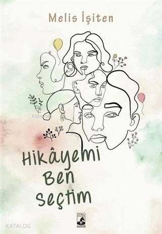 Hikayemi Ben Seçtim - 1