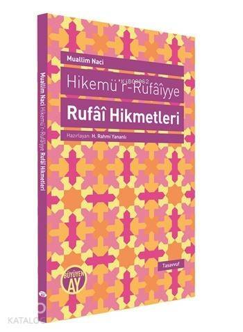 Hikemü'r-Rufaiyye Rufai Hikmetleri - 1