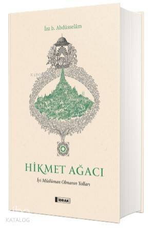 Hikmet Ağacı İyi Müslüman Olmanın Yolları - 1