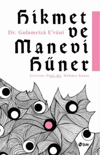 Hikmet ve Manevi Hüner - 1