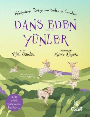 Hikâyelerle Türkiye’nin Endemik Canlıları Dans Eden Yünler - 1