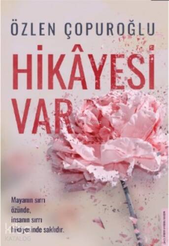 Hikâyesi Var;Mayanın Sırrı Özünde, İnsanın Sırrı Hikâyesinde Saklıdır - 1