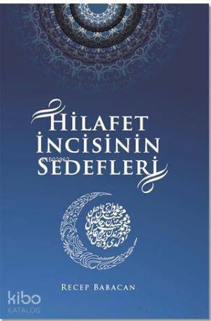 Hilafet İncisinin Sedefleri - 1