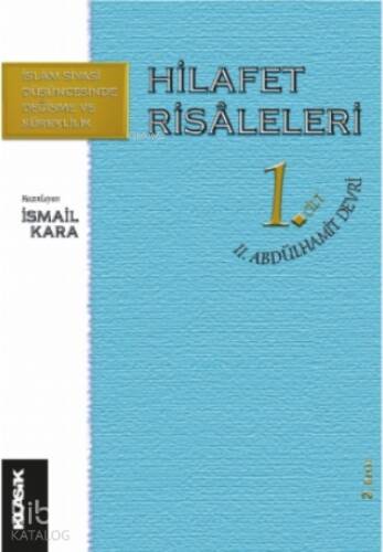 Hilafet Risâleleri 1. Cilt - 1