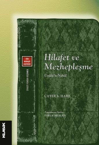 Hilafet Ve Mezhepleşme;Usûlü’n-Nihâl - 1