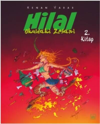 Hilal 2. Kitap ;Okuldaki Zebani - 1