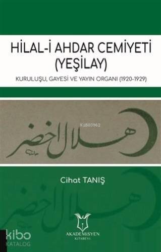 Hilal-i Ahdar Cemiyeti (Yeşilay); Kuruluşu Gayesi ve Yayın Organı (1920-1929) - 1