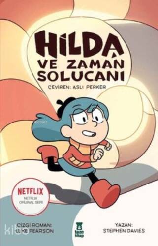 Hilda ve Solucan Zamanı - 1