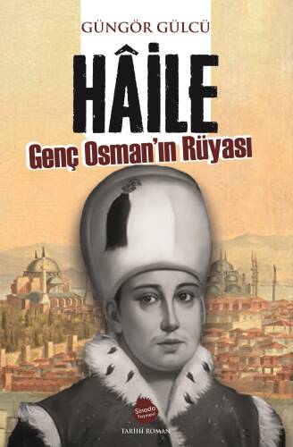 Hâile Genç Osman’ın Rüyası - 1