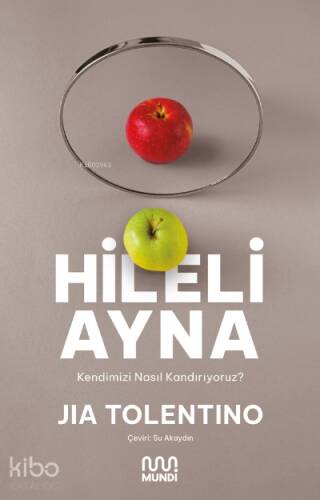 Hileli Ayna	;Kendimizi Nasıl Kandırıyoruz? - 1