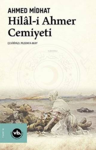 Hilâl-İ Ahmer Cemiyeti - 1