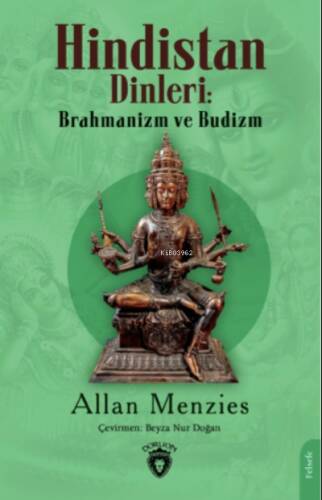 Hindistan Dinleri: Brahmanizm ve Budizm - 1