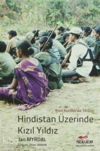 Hindistan Üzerine Kızıl Yıldız ;Kızıl Koridor'da 16 Gün - 1