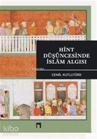 Hint Düşüncesinde İslam Algısı - 1