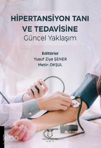 Hipertansiyon Tanı ve Tedavisine Güncel Yaklaşım - 1