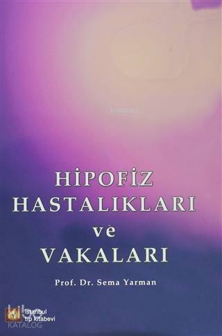 Hipofiz Hastalıkları ve Vakaları - 1