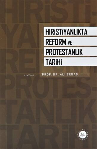 Hıristiyanlıkta Reform ve Protestanlık Tarihi - 1