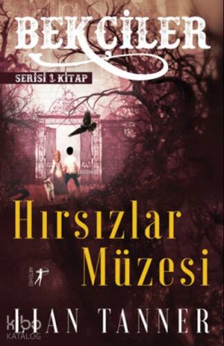 Hırsızlar Müzesi - Bekçiler Serisi 1. Kitap - 1