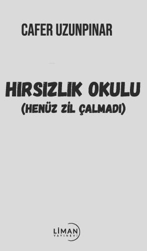 Hırsızlık Okulu;(Henüz Zil Çalmadı) - 1