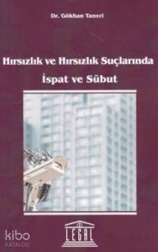 Hırsızlık ve Hırsızlık Suçlarında İspat ve Sübut - 1