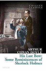 His Last Bow : Some Reminiscences of Sherlock Holmes - 1