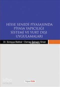 Hisse Senedi Piyasasında Piyasa Yapıcılığı Sistemi ve Yurtdışı Uygulamaları - 1