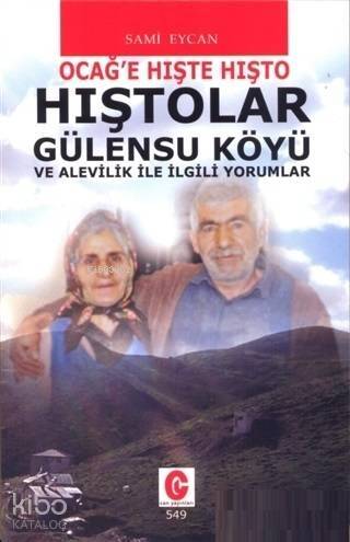 Hıştolar Gülensu Köyü ve Alevilik ile İlgili Yorumlar Ocağ'e Hışte Hışto - 1