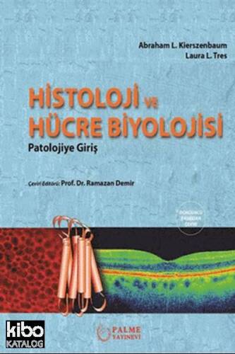 Histoloji ve Hücre Biyolojisi; Patolojiye Giriş - 1