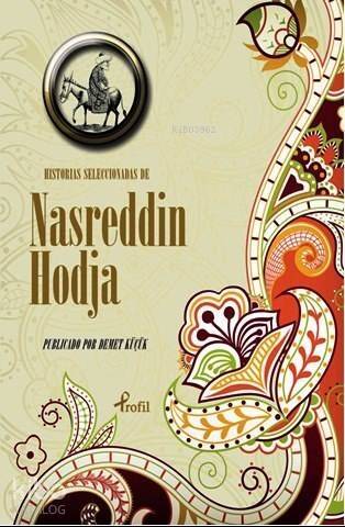 Historias Seleccionadas De Nasreddin Hodja - 1