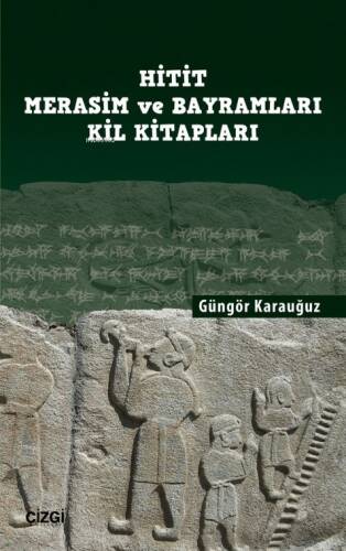 Hitit Merasim ve Bayramları Kil Kitapları - 1