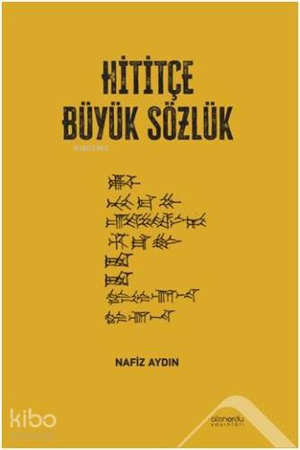 Hititçe Büyük Sözlük - 1