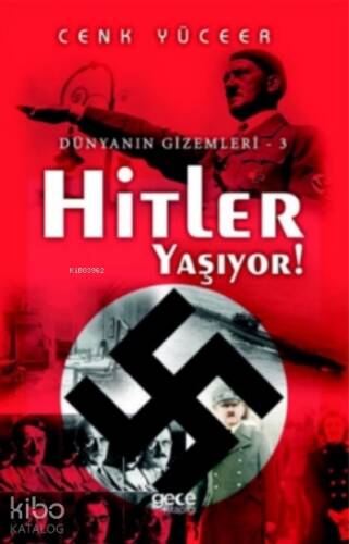 Hitler Yaşıyor!;Dünyanın Gizemleri - 3 - 1