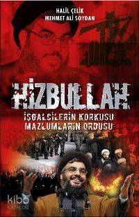 Hizbullah; İşgalcilerin Korkusu Ortadoğu'nun Yeni Ordusu - 1