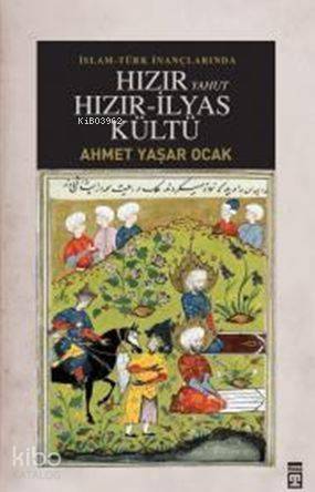 Hızır Yahut Hızır İlyas Kültü - 1