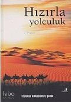 Hızırla Yolculuk - 1