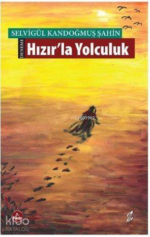 Hızır'la Yolculuk - 1