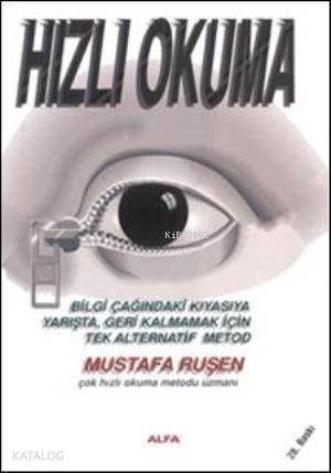 Hızlı Okuma; Bilgi Çağındaki Kıyasıya Yarışta, Geri Kalmamak İçin Tek Alternatif Metod - 1