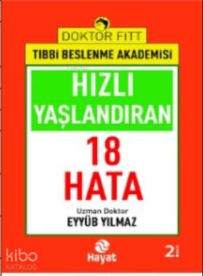 Hızlı Yaşlandıran 18 Hata - 1