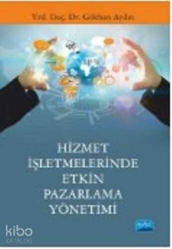 Hizmet İşletmelerinde Etkin Pazarlama Yönetimi - 1