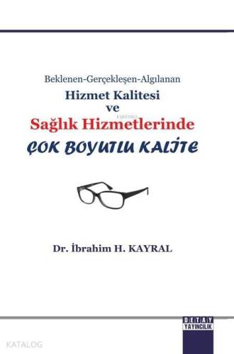 Hizmet Kalitesi ve Sağlik Hizmetleri - 1