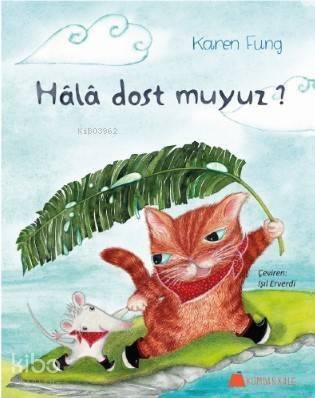 Hâlâ Dost Muyuz ? - 1