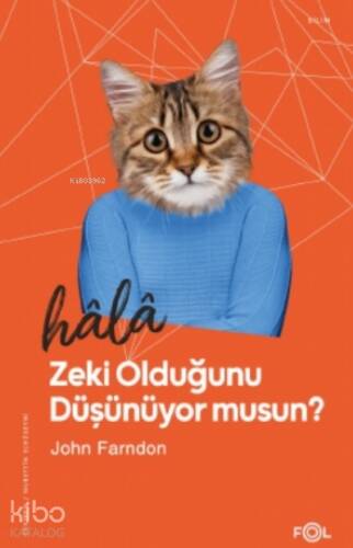 Hâlâ Zeki Olduğunu Düşünüyor musun? - 1