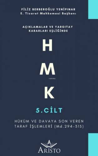 HMK - 5. Cilt - Hüküm ve Davaya Son Veren Taraf İşlemleri - 1