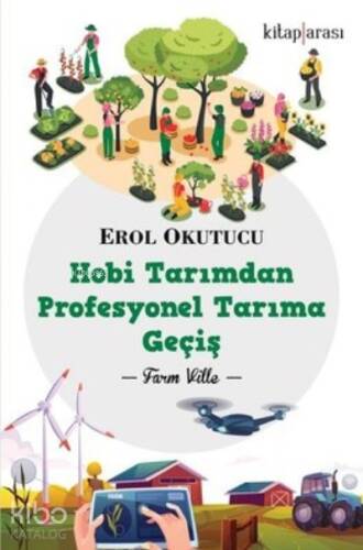 Hobi Tarımdan Profesyonel Tarıma Geçiş - 1