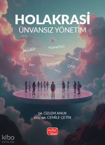 Holakrasi - Ünvansız Yönetim - 1