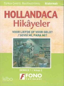 Hollandaca Hikayeler - Sevgi mi? Para mı? 1B - 1